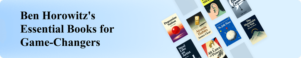 Ben Horowitz's Essential Books for Game-Changers