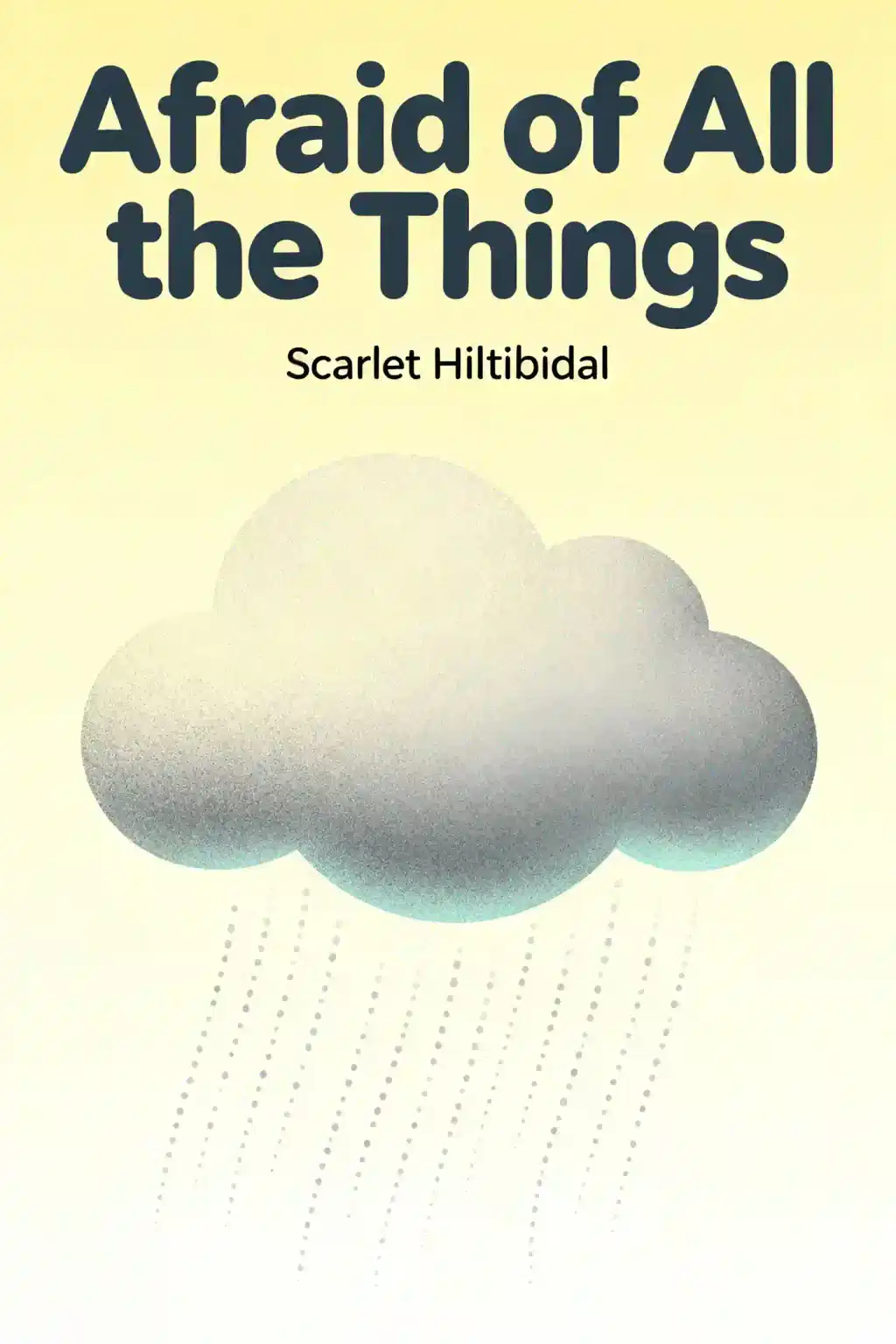 Afraid of All the Things book cover