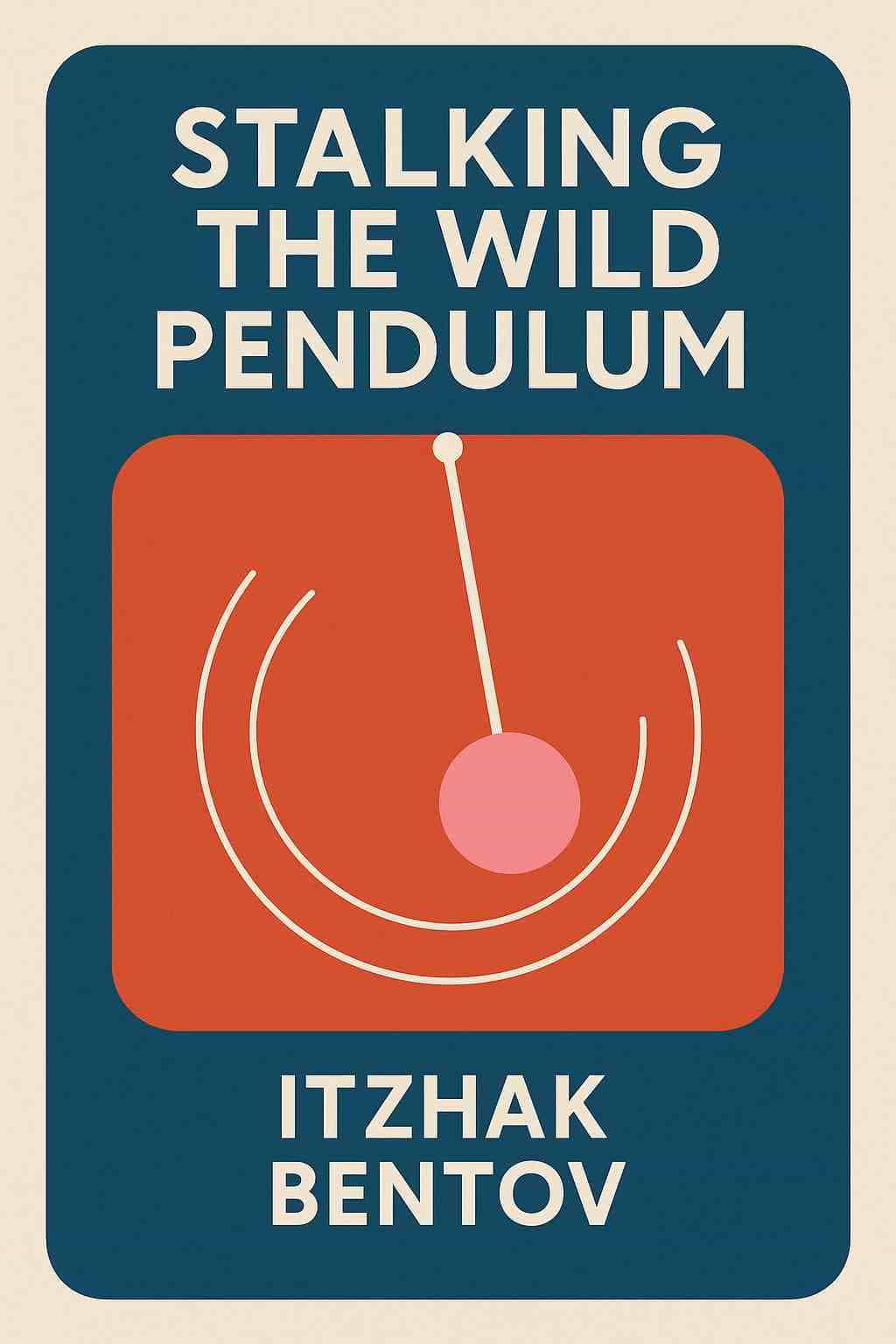 Stalking The Wild Pendulum