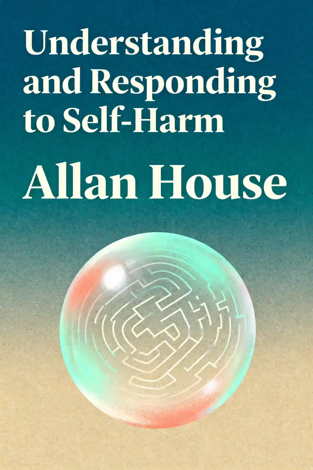 Understanding and Responding to Self-Harm book cover