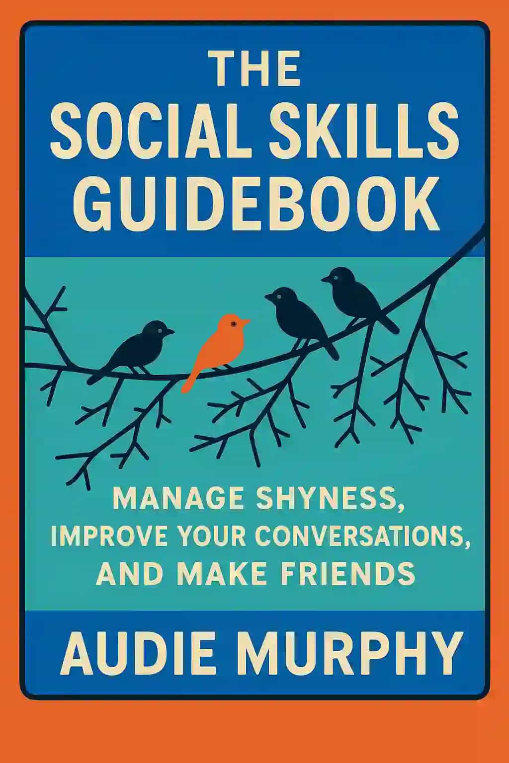 The Social Skills Guidebook
