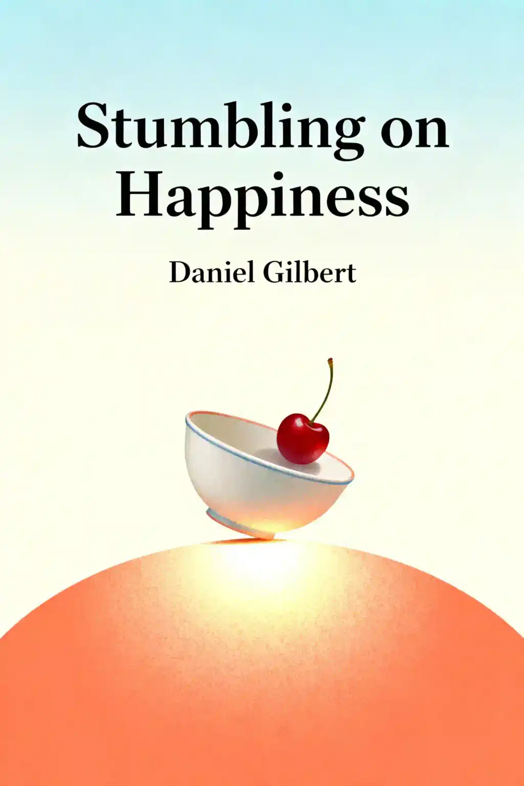 Stumbling on Happiness