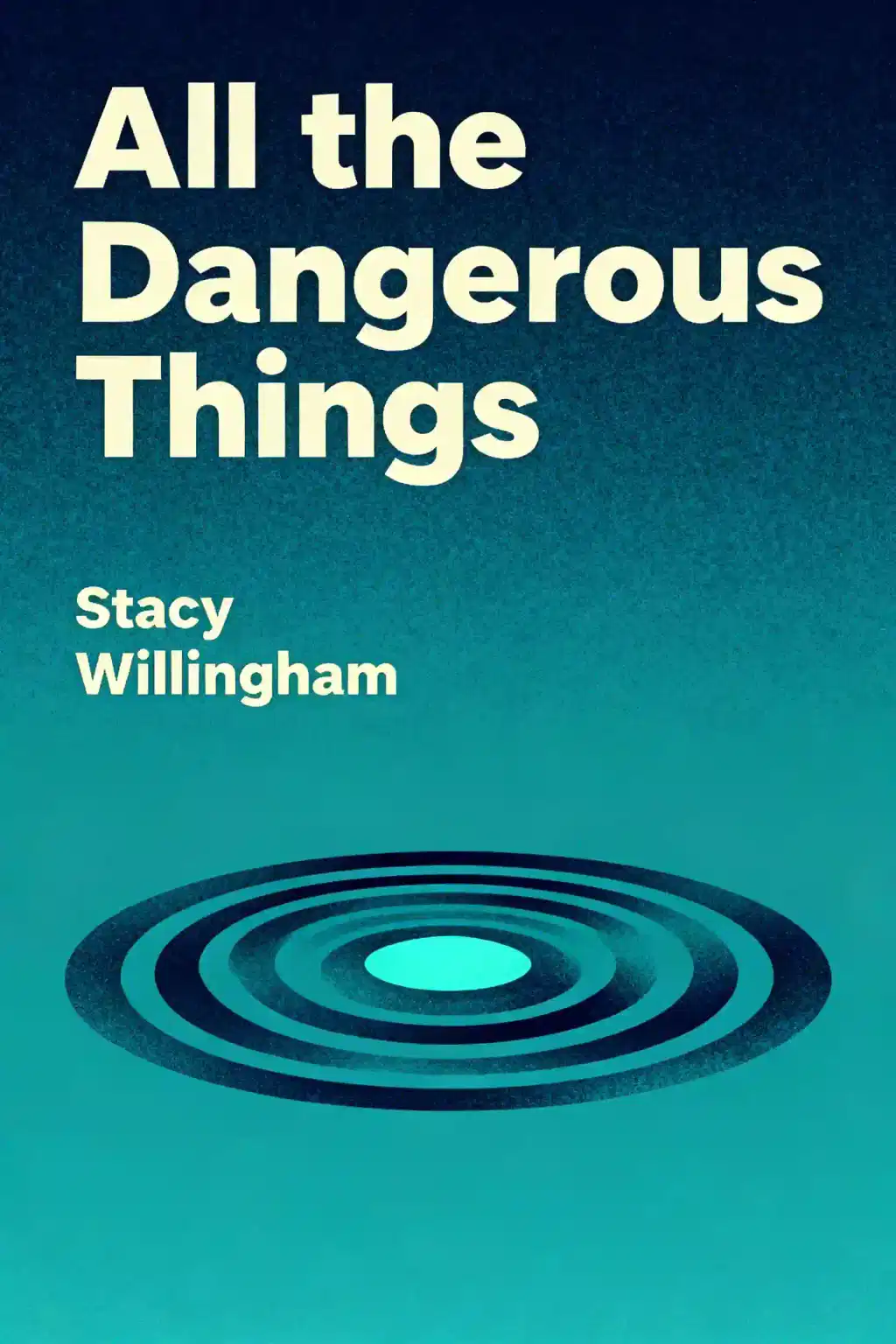 All the Dangerous Things book cover