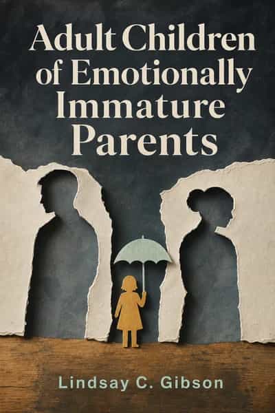 Adult Children of Emotionally Immature Parents