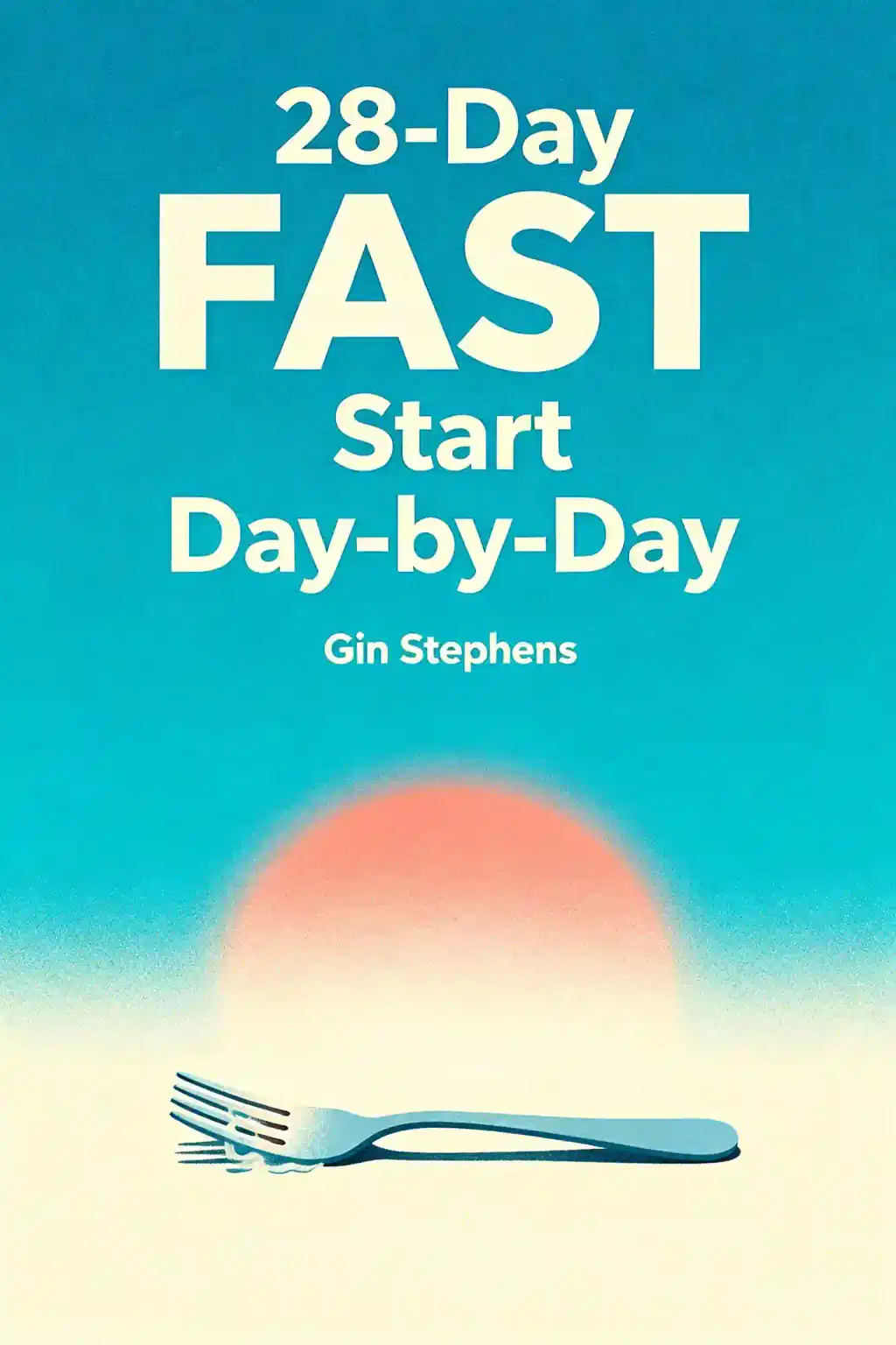 28-Day FAST Start Day-by-Day book cover