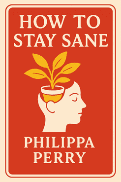 How to Stay Sane