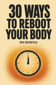 30 Ways to Reboot Your Body