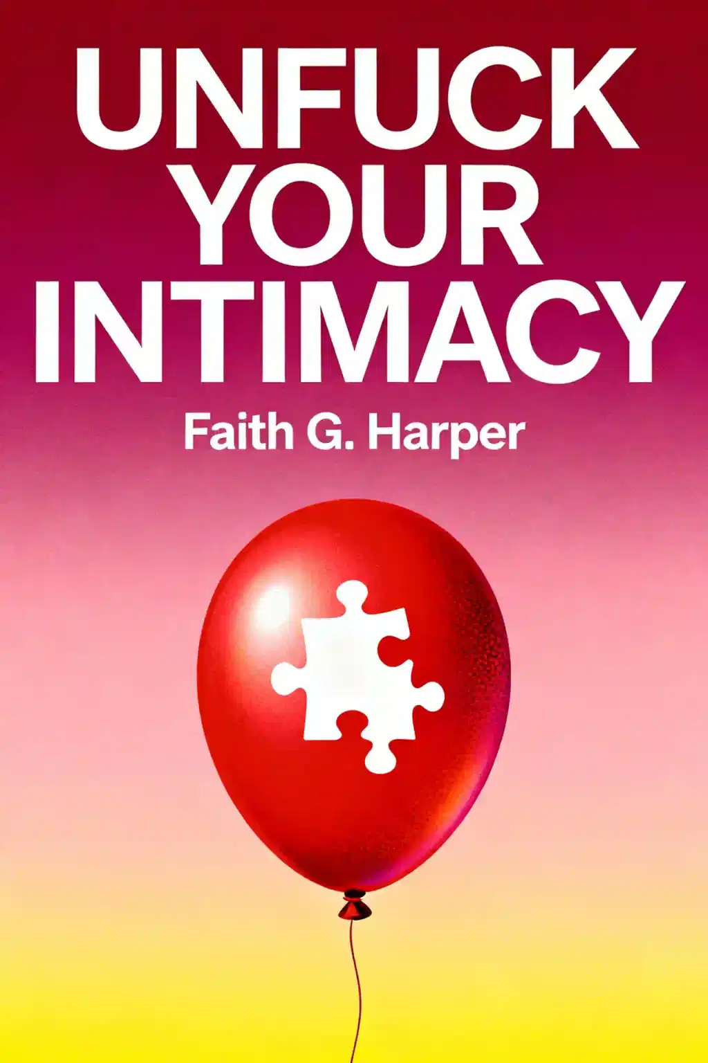 Unfuck Your Intimacy book cover