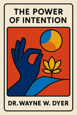The Power of Intention