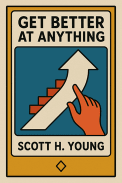 Get Better at Anything