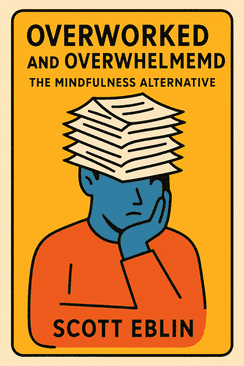 Overworked and Overwhelmed