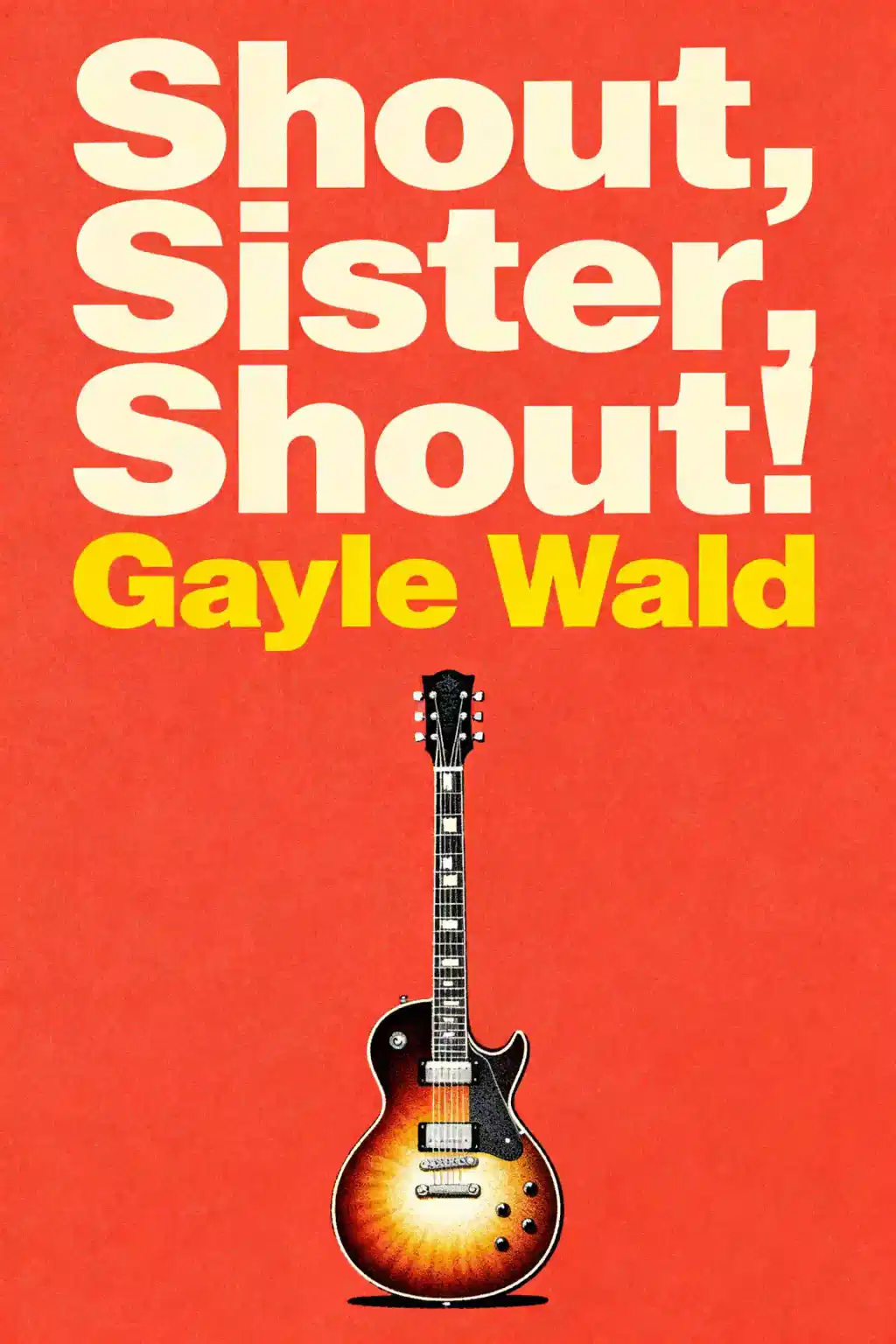 Shout, Sister, Shout! book cover
