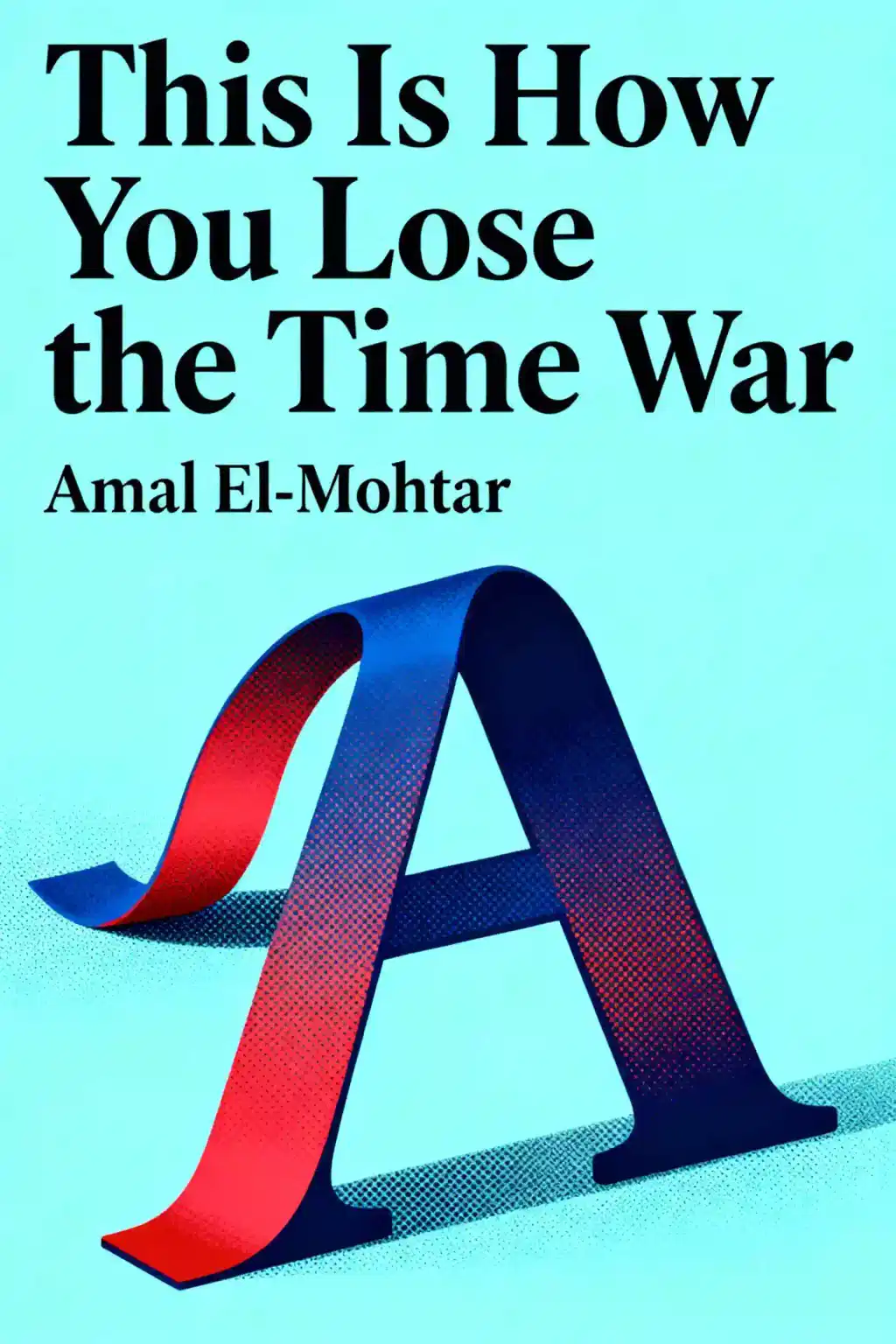 This Is How You Lose the Time War book cover