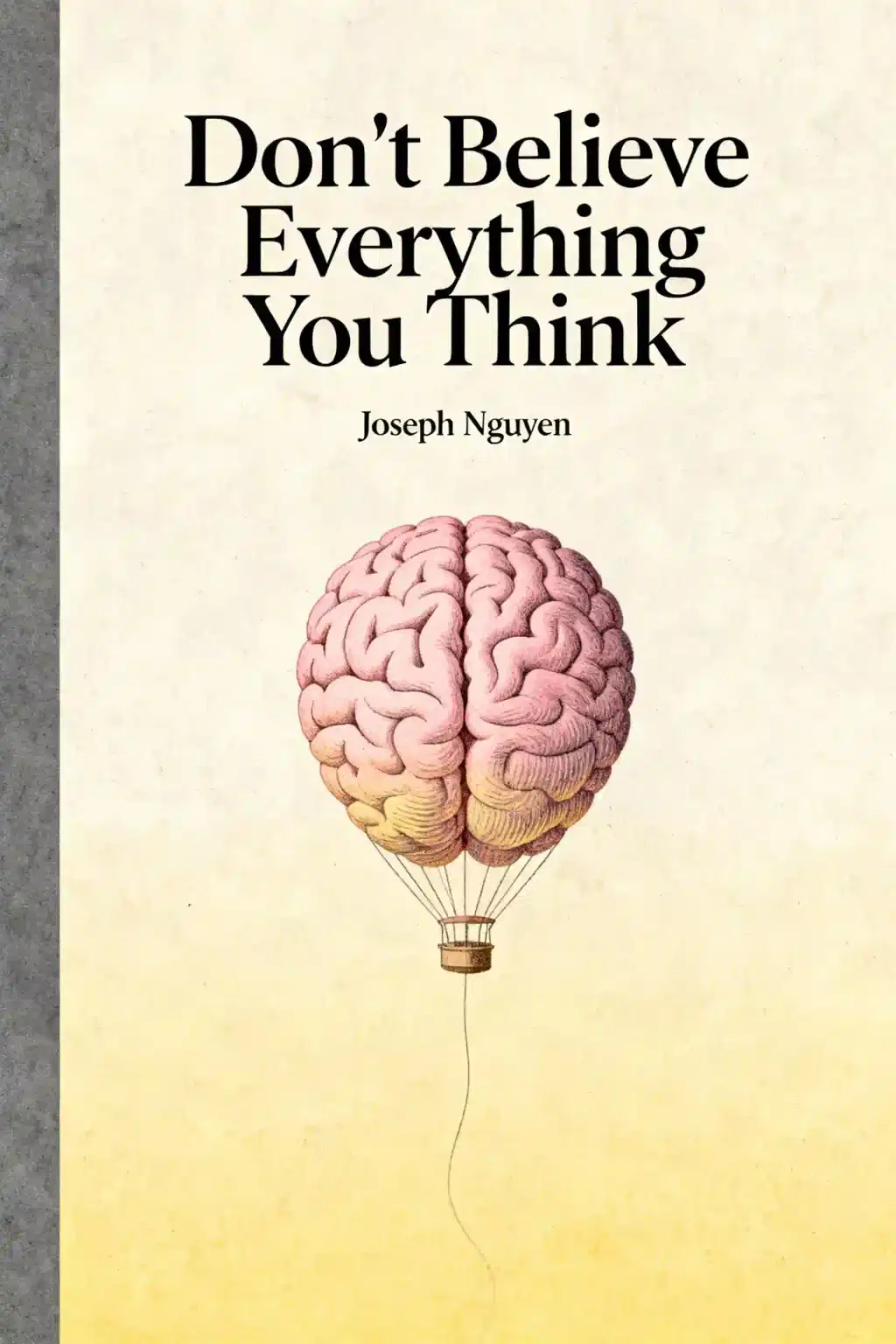 Don't Believe Everything You Think book cover