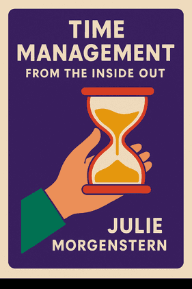 Time Management from the Inside Out