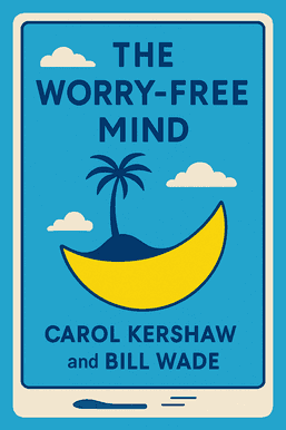 The Worry-Free Mind