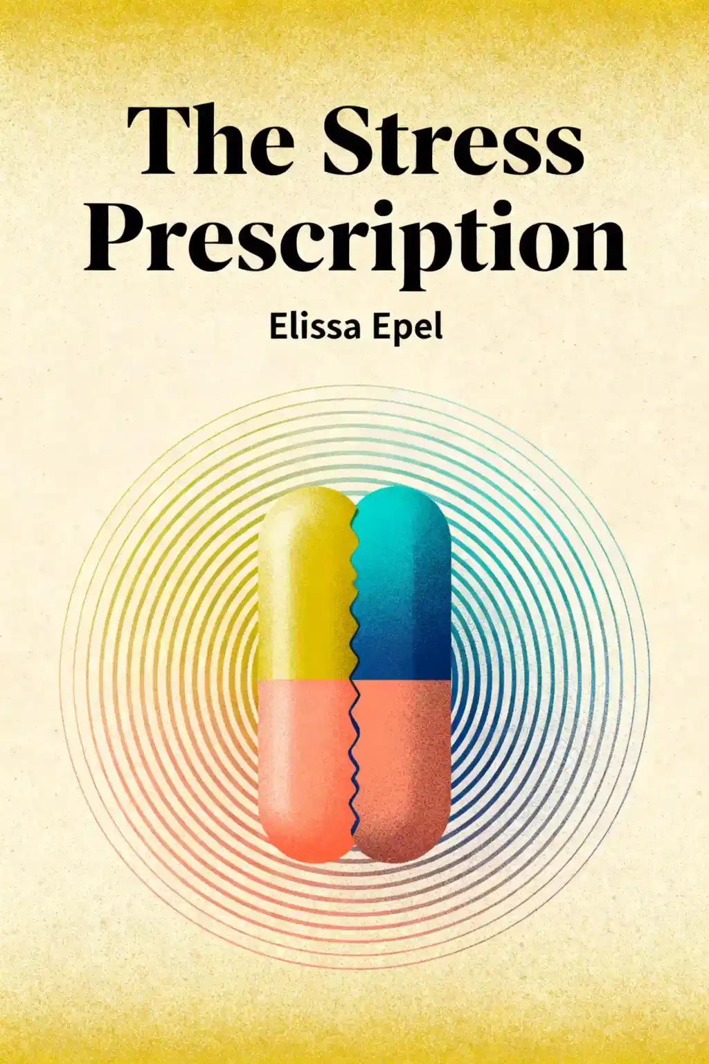 The Stress Prescription: 7 Days to More Joy and Ease