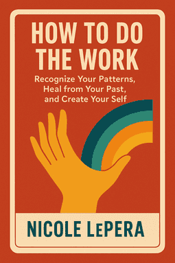 How to Do the Work
