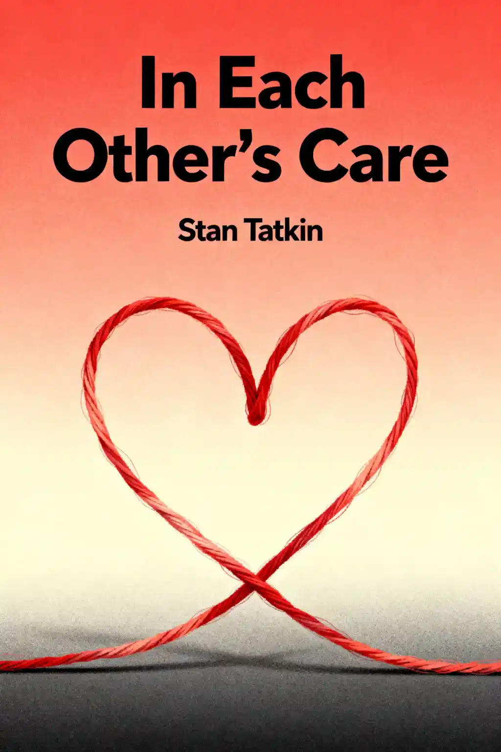 In Each Other's Care book cover