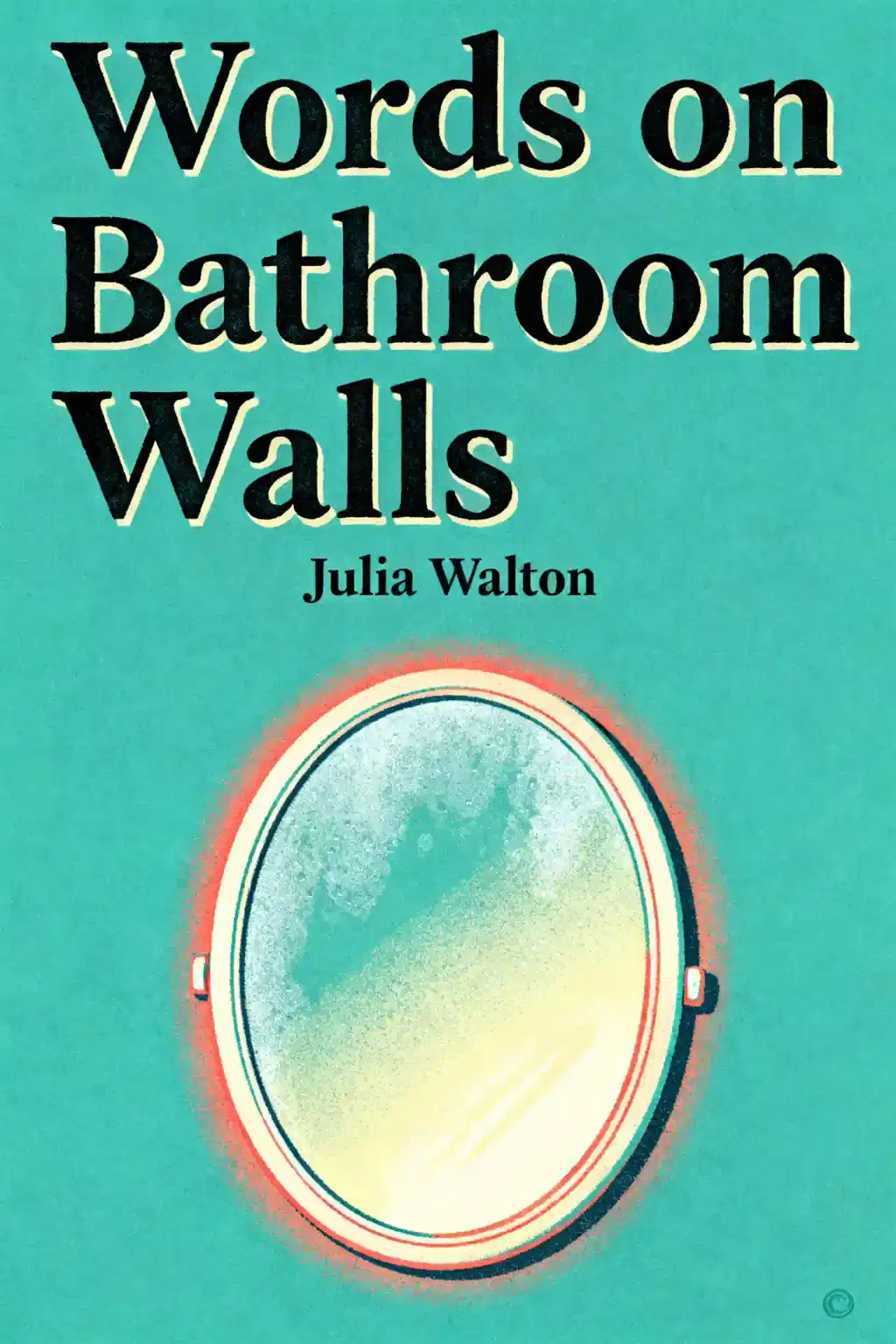 Words on Bathroom Walls book cover