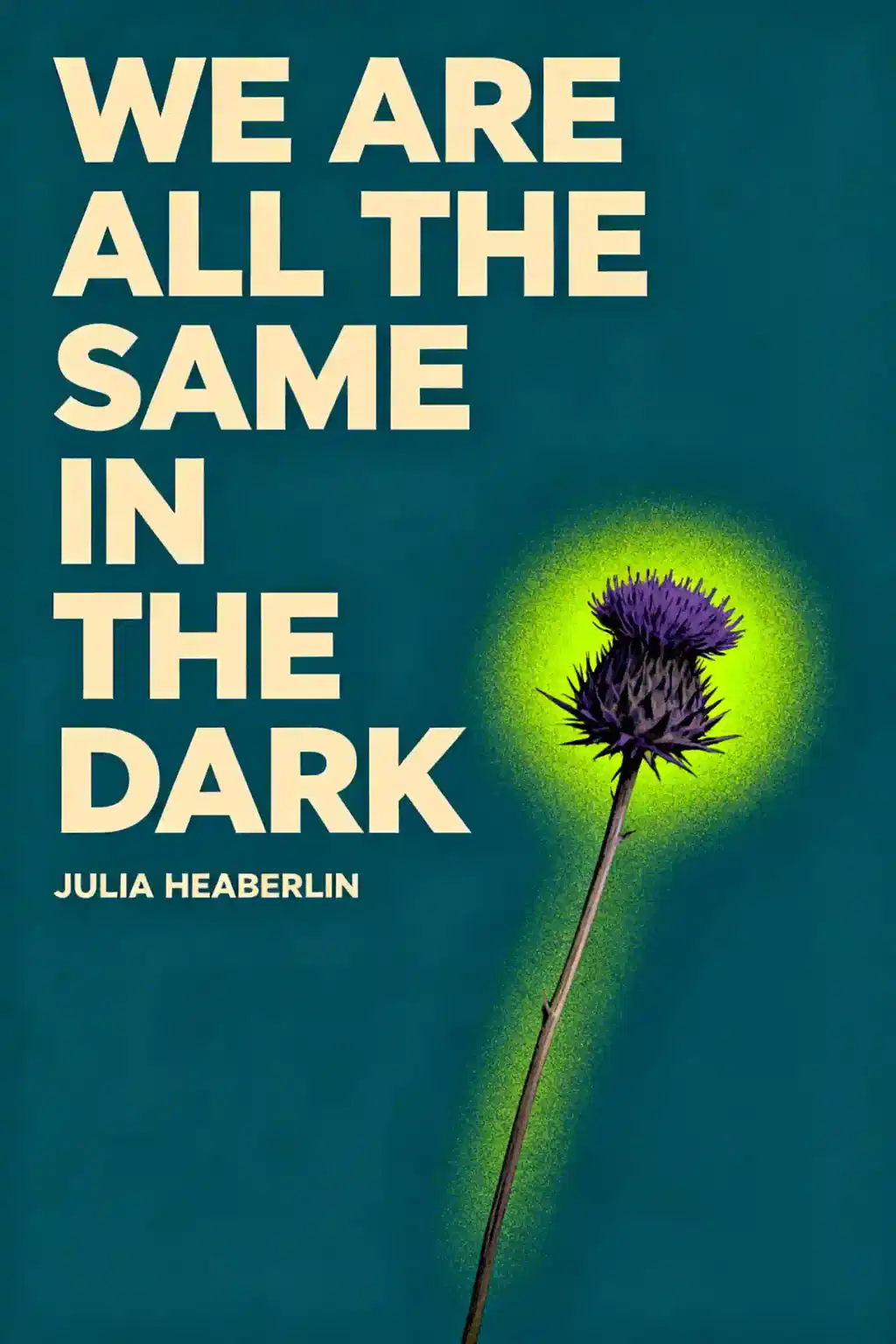 We Are All the Same in the Dark book cover