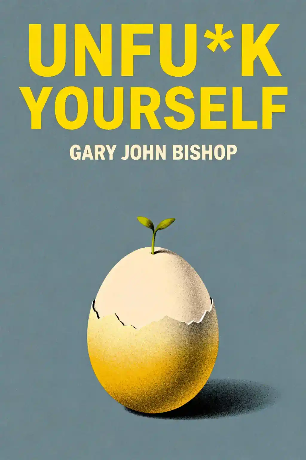 Unfu*k Yourself book cover