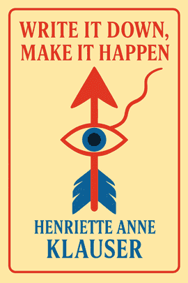 Write It Down, Make It Happen