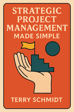 Strategic Project Management Made Simple