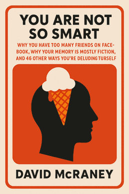 You Are Not So Smart