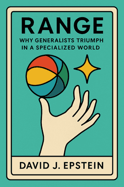 Range: Why Generalists Triumph in a Specialized World book cover