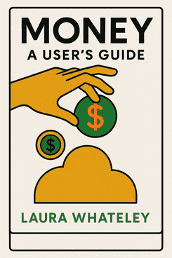 Money: A Users Guide