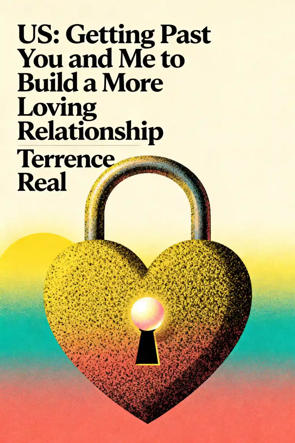 Us: Getting Past You and Me to Build a More Loving Relationship (Goop Press) book cover