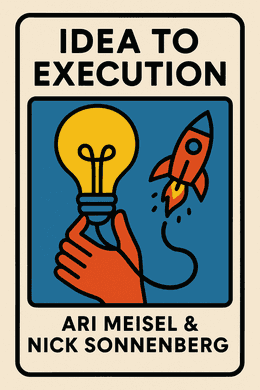 Idea to Execution