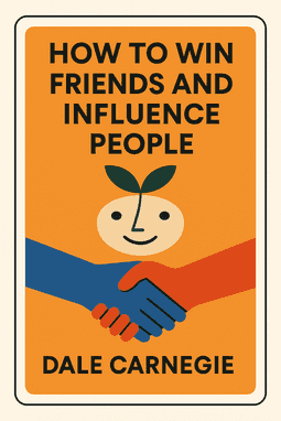 How to Win Friends and Influence People