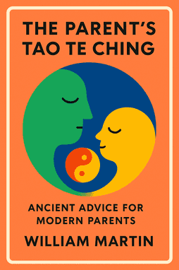 The Parent's Tao Te Ching