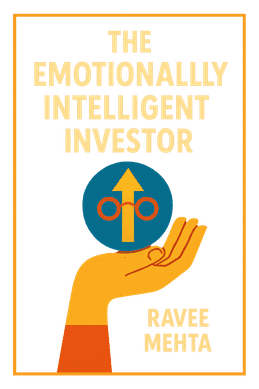 The Emotionally Intelligent Investor