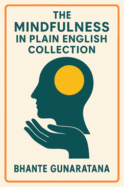 The Mindfulness in Plain English Collection
