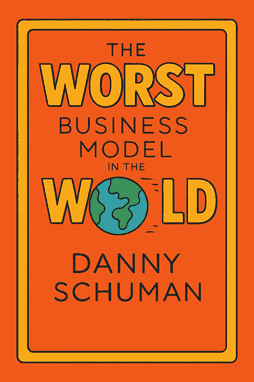The Worst Business Model in the World
