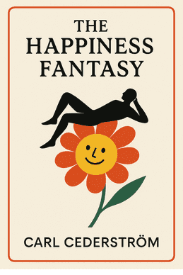 The Happiness Fantasy