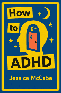 How to ADHD