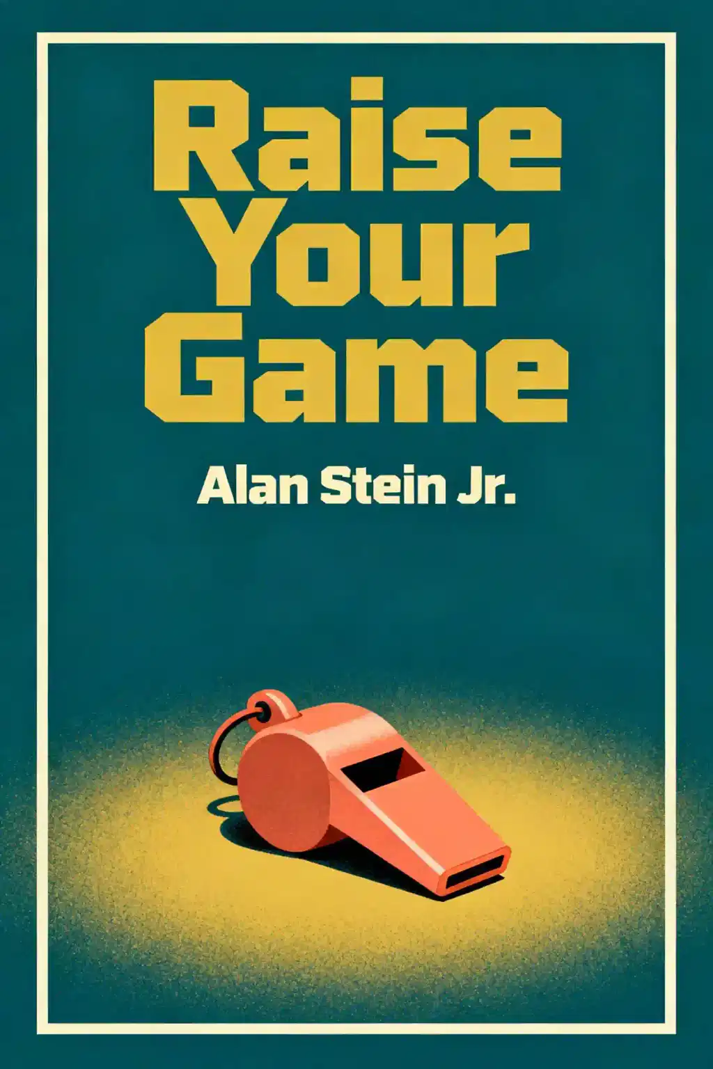 Raise Your Game book cover